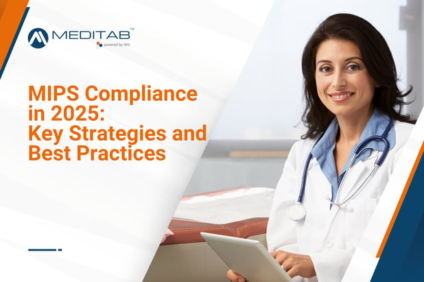 MIPS Compliance in 2025: Key Strategies and Best Practices