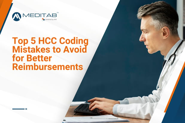 Top 5 HCC Coding Mistakes to Avoid for Better Reimbursements