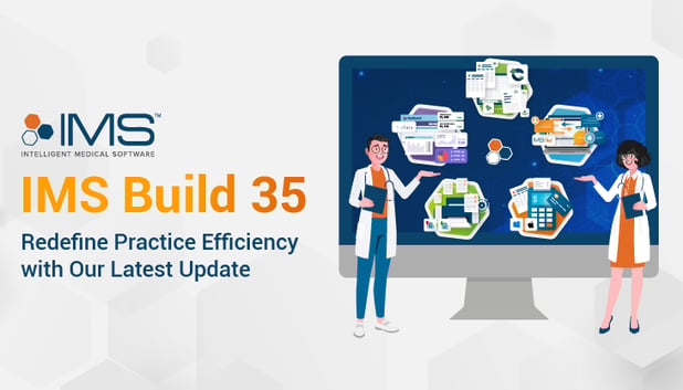 Meditab IMS Build 35: Elevating Efficiency with Enhanced Features